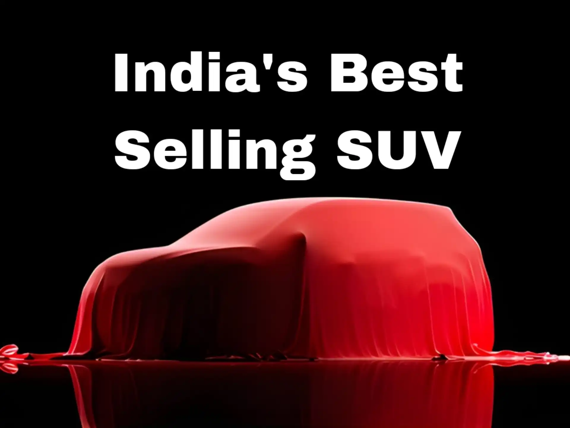 India's best selling SUV covered with a red cloth